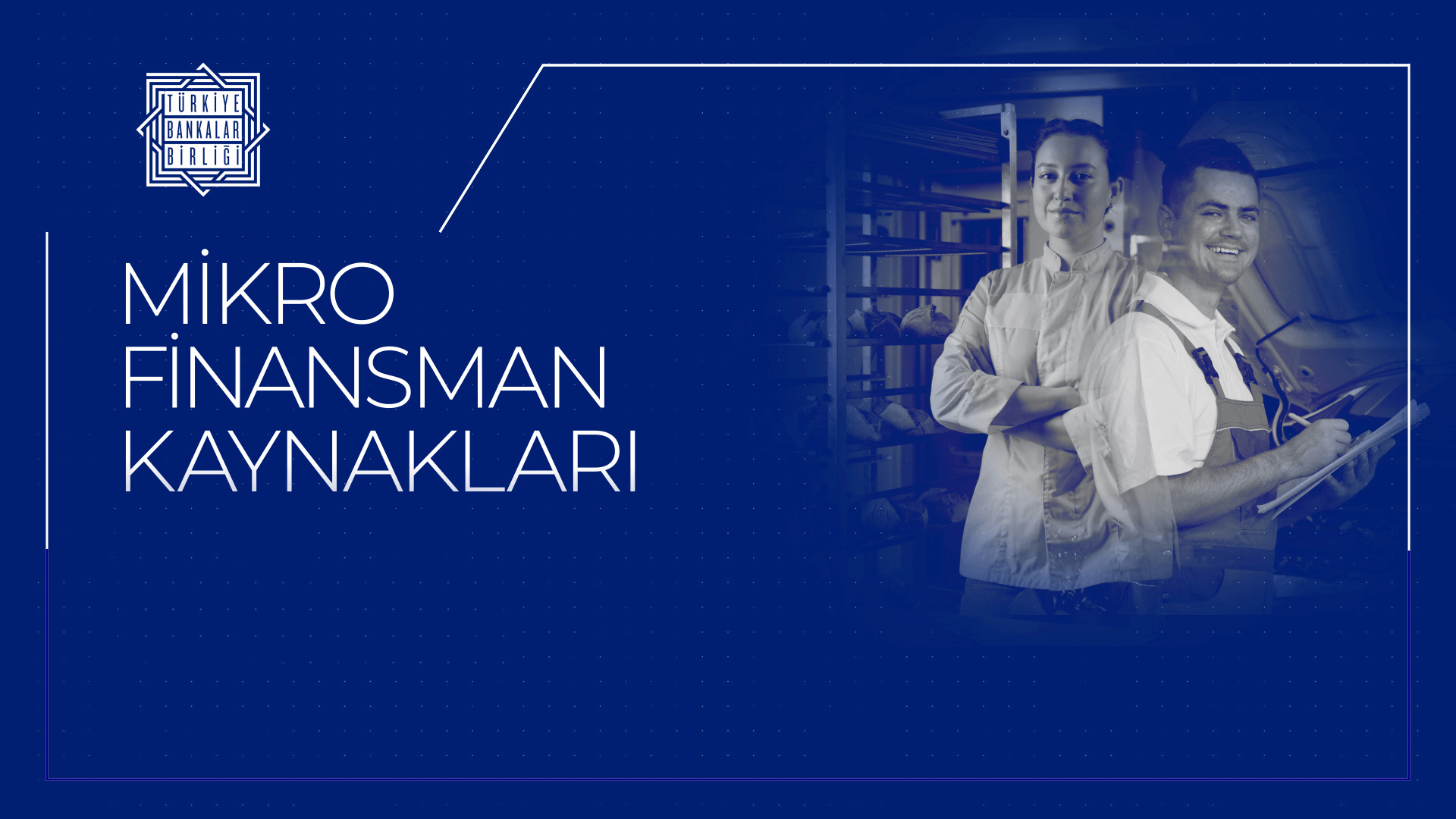 Türkiye Bankalar Birliği Mikro Girişimci ve İşletmeler için Finansman Kaynakları Eğitim Video Serisi Yayımladı