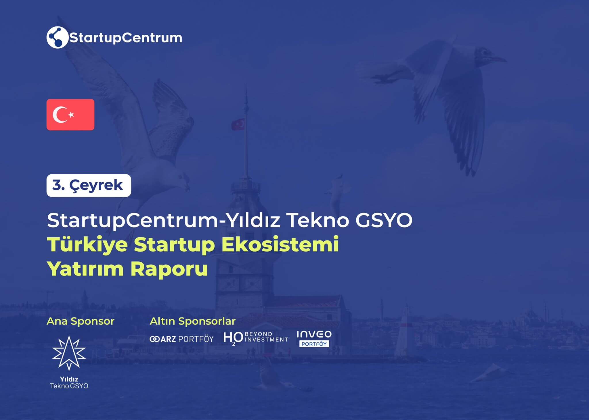 Yıldız Tekno GSYO 2024 3. Çeyrek Türkiye Startup Ekosistemi Yatırım Raporu Yayında!