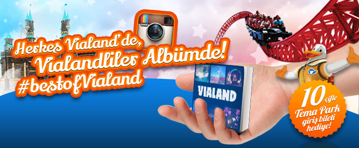 Vialand Instagram Kampanyası: #bestofVialand