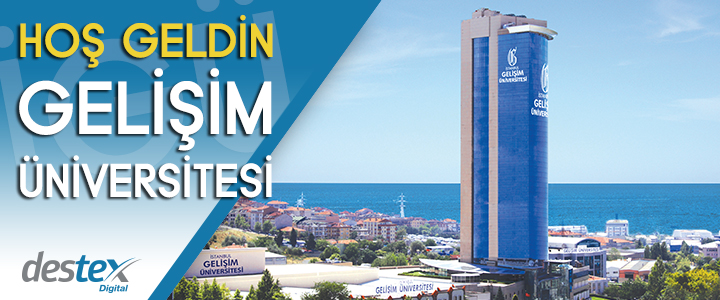 Gelişim Üniversitesi, Destex Digital İle El Sıkıştı!