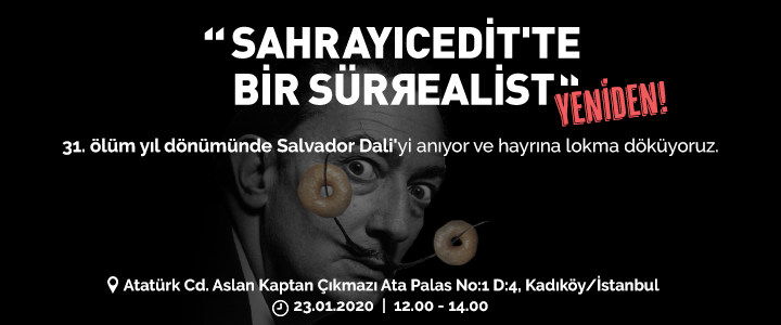 Sürreal’in Babası, Sürreal Anılacak!
