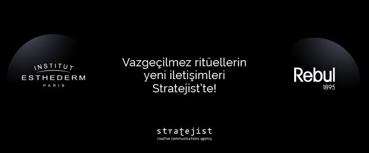 Vazgeçilmez Ritüellerin Yeni İletişimleri Stratejist’te!