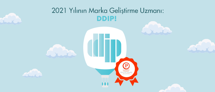 2021 Yılının Marka Geliştirme Uzmanı: ddip digital / design / istanbul / paris!