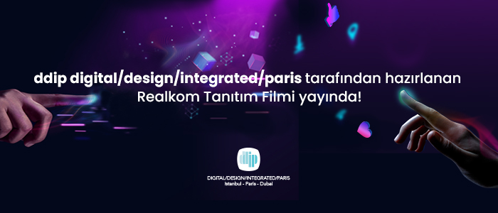 ddip digital/design/integrated/paris tarafından hazırlanan Realkom Tanıtım Filmi yayında!