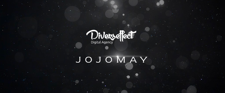 Jojomay’in Dijital Ajansı Diverseffect Oldu!