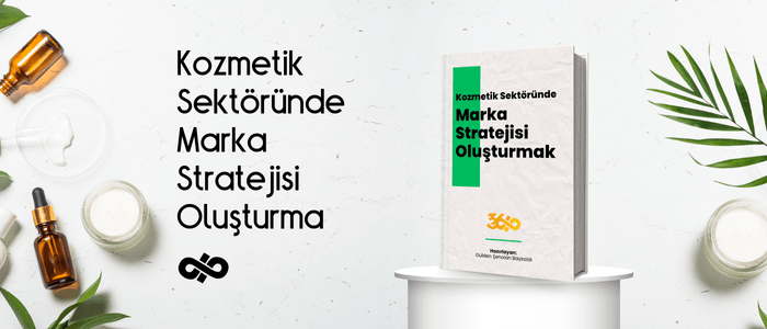 Kozmetik Sektöründe Marka Stratejisi Oluşturma