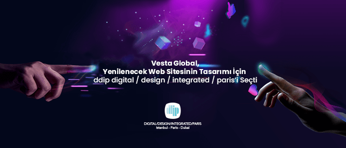 Vesta Global Web Site Tasarımı İçin ddip digital/design/integrated/paris’i Seçti