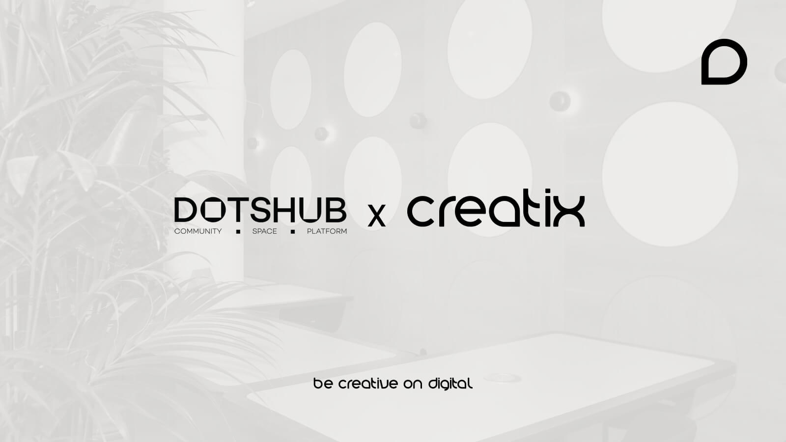 Dotshub Dijital İletişim Yoluna Creatıx Digital ile Devam Ediyor!