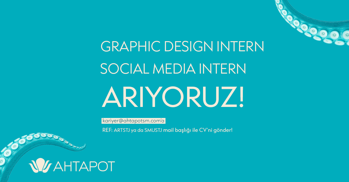  Graphic Design Intern ve Social Media Intern Arıyoruz