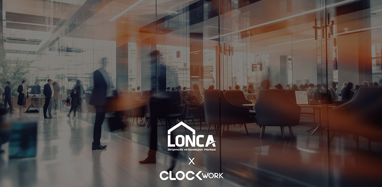 Clockwork'ten Lonca Girişim'e Yeni Nesil Dijital Deneyim