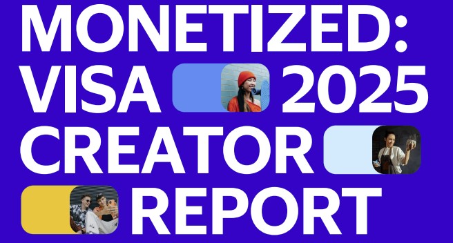 Visa’dan İçerik Üreticisi Ekonomisine Işık Tutan Araştırma