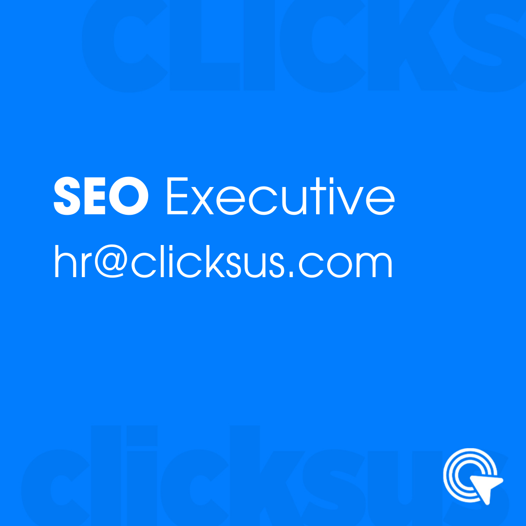 SEO Executive @ Clicks'us Digital