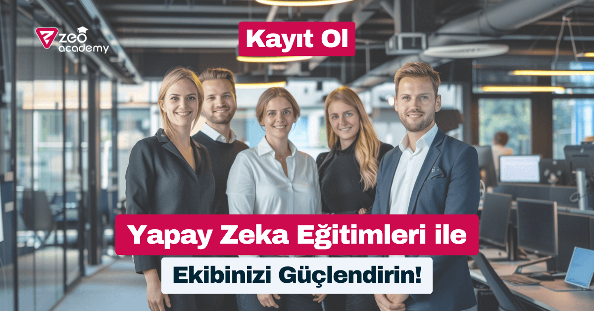 Zeo Akademi'den İhtiyaçlarınıza Yönelik Yapay Zeka Eğitimleri!