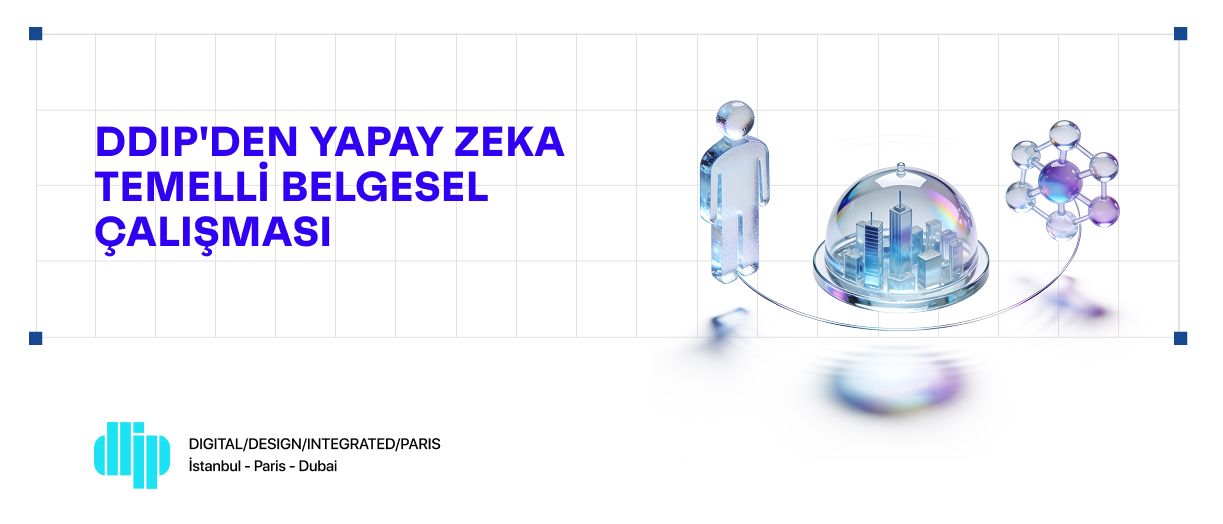 DDIP'den Yapay Zeka Temelli Belgesel Çalışması