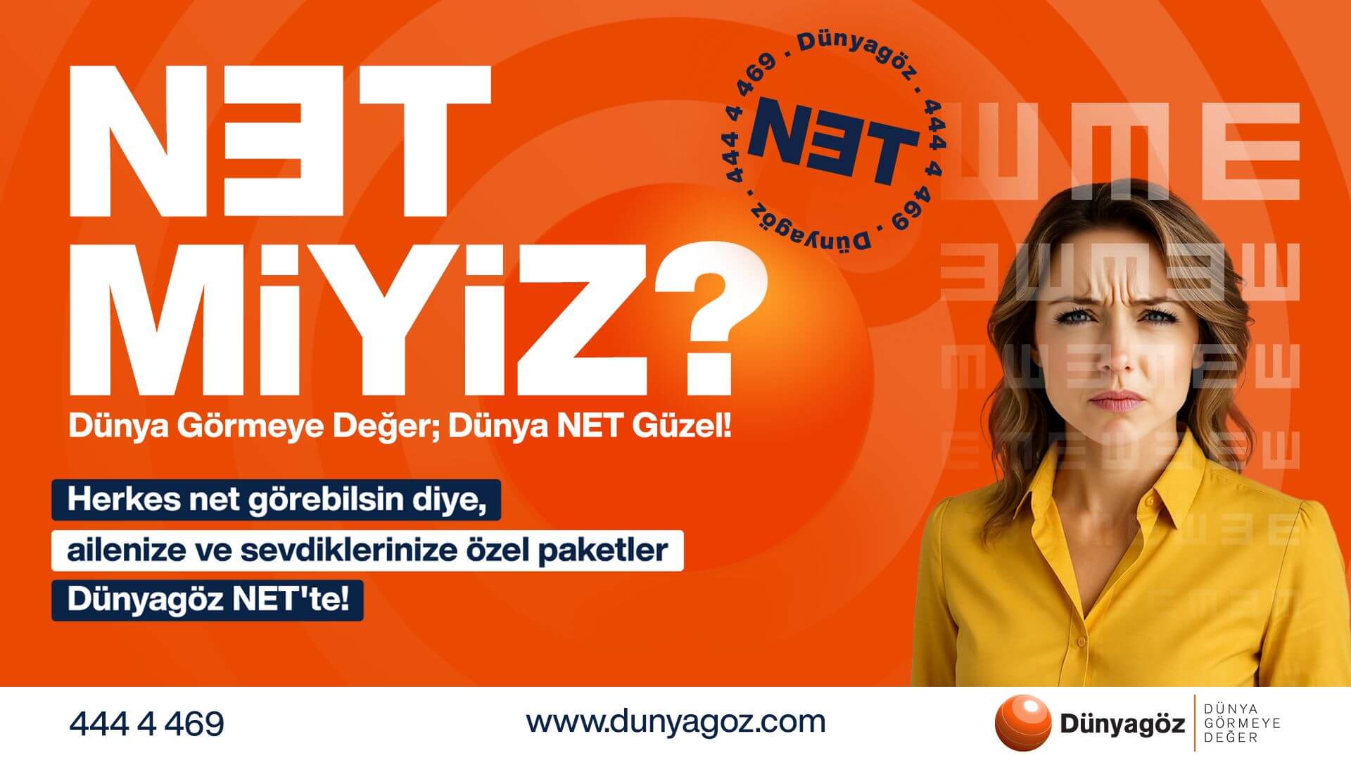 Dünyagöz’den Yeni Reklam Kampanyası Yayında: “NET MİYİZ?”