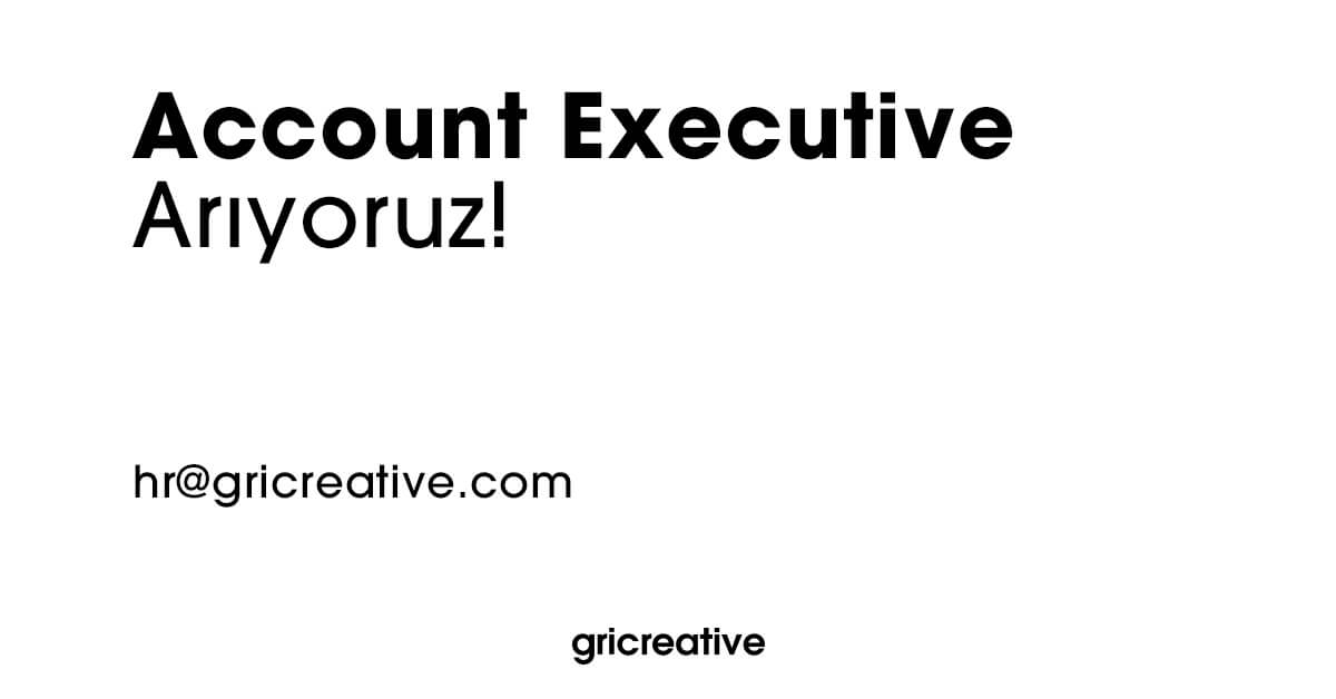 Gricreative Account Executive'ini arıyor!