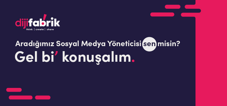 Dijifabrik Sosyal Medya Yöneticisi Arıyor!